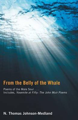 From the Belly of the Whale(English, Paperback, Johnson-Medland N Thomas)