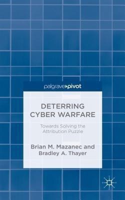 Deterring Cyber Warfare(English, Hardcover, Mazanec Brian M.)