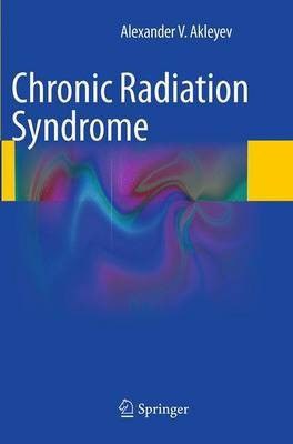 Chronic Radiation Syndrome(English, Paperback, Akleyev Alexander V.)