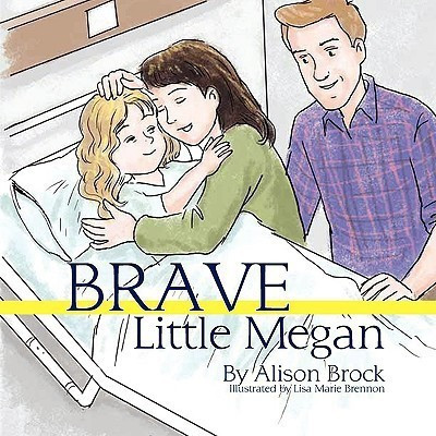 Brave Little Megan(English, Paperback, Brock Alison)