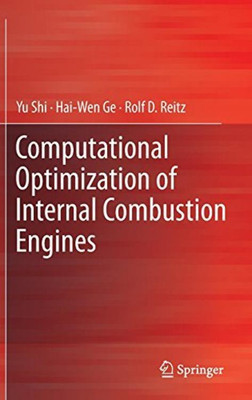 Computational Optimization of Internal Combustion Engines(English, Hardcover, Shi Yu)