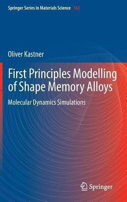 First Principles Modelling of Shape Memory Alloys(English, Hardcover, Kastner Oliver)