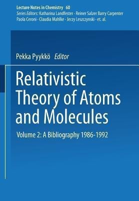 Relativistic Theory of Atoms and Molecules II(English, Paperback, Pyykkoe Pekka)