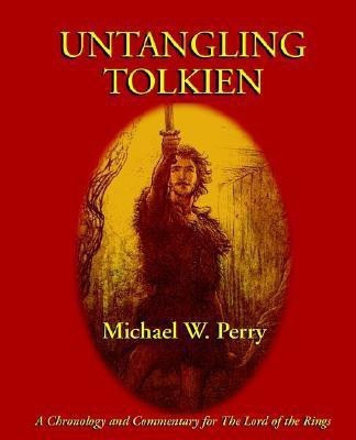 Untangling Tolkien(English, Paperback, Perry Michael W)