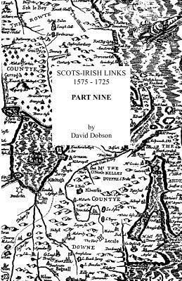 Scots-Irish Links, 1575-1725. Part Nine(English, Paperback, Dobson David)