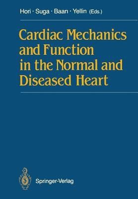Cardiac Mechanics and Function in the Normal and Diseased Heart(English, Paperback, unknown)