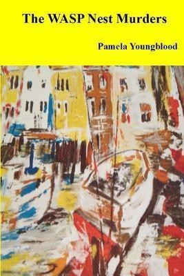 The WASP Nest Murders(English, Paperback, Youngblood Pamela)