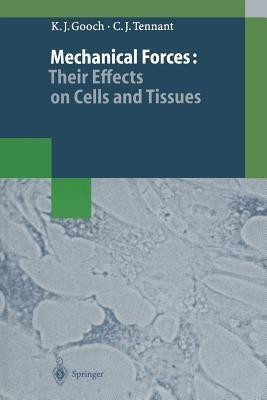 Mechanical Forces: Their Effects on Cells and Tissues(English, Paperback, Gooch Keith J.)