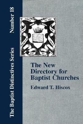 The New Director for Baptist Churches(English, Paperback, Hiscox Edward, T.)