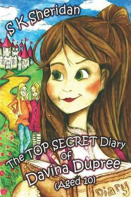 Top Secret Diary of Davinia Dupree(English, Paperback, Sheridan S. K.)