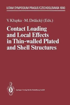 Contact Loading and Local Effects in Thin-walled Plated and Shell Structures(English, Paperback, unknown)