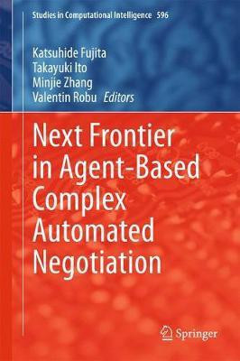 Next Frontier in Agent-based Complex Automated Negotiation(English, Hardcover, unknown)