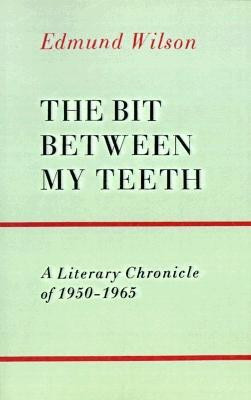 The Bit Between My Teeth(English, Paperback, Wilson Edmund)