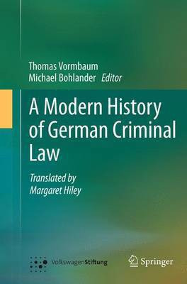 A Modern History of German Criminal Law(English, Paperback, Vormbaum Thomas)