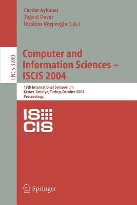 Computer and Information Sciences - ISCIS 2004(English, Paperback, unknown)