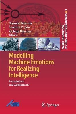 Modelling Machine Emotions for Realizing Intelligence(English, Paperback, unknown)