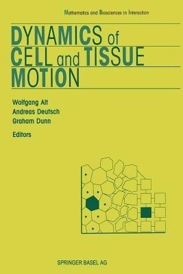 Dynamics of Cell and Tissue Motion(English, Paperback, unknown)