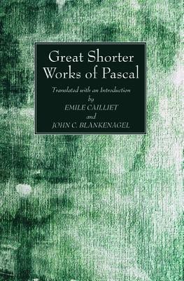 Great Shorter Works of Pascal(English, Paperback, Pascal Blaise)