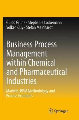 Business Process Management within Chemical and Pharmaceutical Industries(English, Paperback, Gruene Guido)