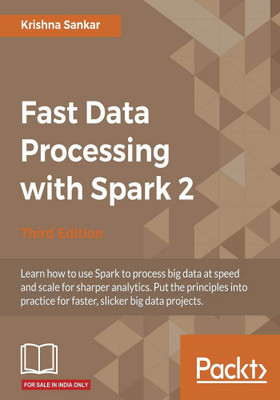 Fast Data Processing with Spark 2 - Third Edition(English, Electronic book text, Sankar Krishna)