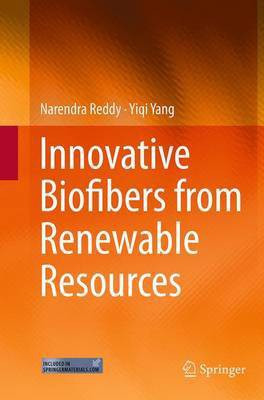 Innovative Biofibers from Renewable Resources(English, Paperback, Reddy Narendra)