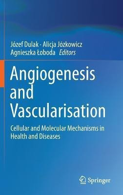 Angiogenesis and Vascularisation(English, Hardcover, unknown)