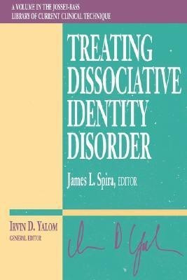 Treating Dissociative Identity Disorder(English, Paperback, Spira James L.)