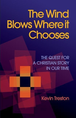 The Wind Blows Where it Chooses(English, Paperback, Treston Kevin)