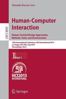 Human-Computer Interaction: Human-Centred Design Approaches, Methods, Tools and Environments(English, Paperback, unknown)