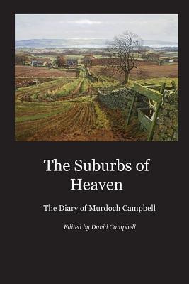 The Suburbs of Heaven(English, Paperback, Campbell Murdoch)