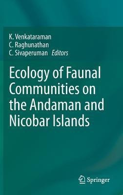 Ecology of Faunal Communities on the Andaman and Nicobar Islands(English, Hardcover, unknown)
