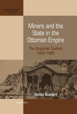 Miners and the State in the Ottoman Empire(English, Hardcover, Quataert Donald)