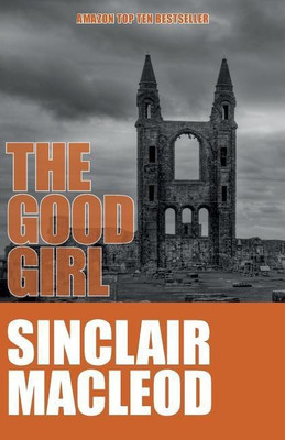 The Good Girl(English, Paperback, MacLeod Sinclair)