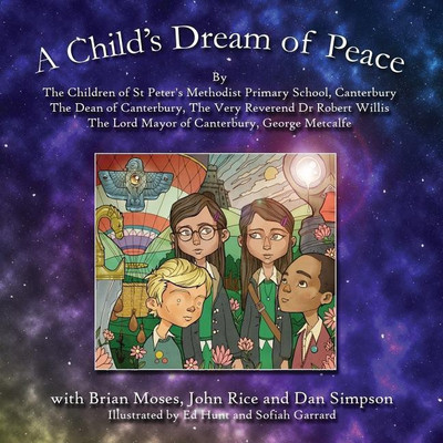 A Child's Dream of Peace(English, Paperback, Methodist Primary School St Peter's)