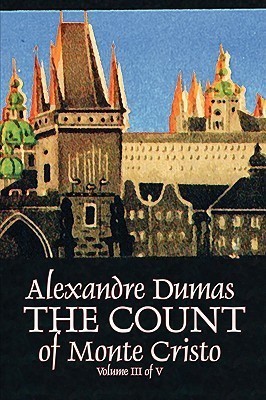 The Count of Monte Cristo, Volume III (of V) by Alexandre Dumas, Fiction, Classics, Action & Adventure, War & Military(English, Paperback, Dumas Alexandre)