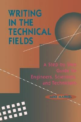Writing in the Technical Fields(English, Paperback, Markel Mike)