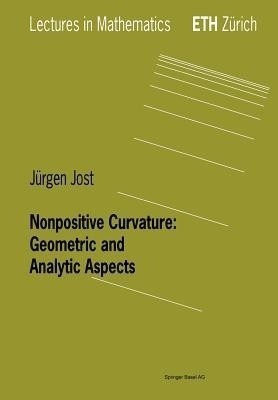 Nonpositive Curvature: Geometric and Analytic Aspects(English, Paperback, Jost Juergen)