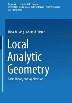 Local Analytic Geometry(English, Paperback, de Jong Theo)