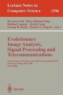 Evolutionary Image Analysis, Signal Processing and Telecommunications(English, Paperback, unknown)
