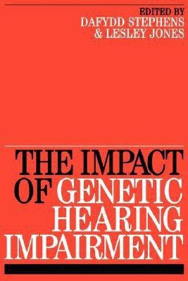 Impact of Genetic Hearing Impairment(English, Paperback, Stephens Dafydd)