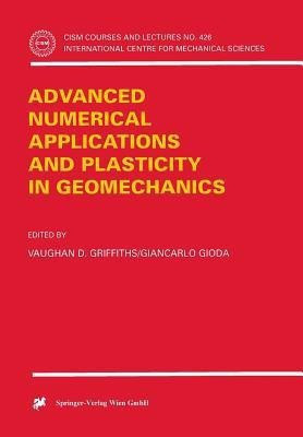 Advanced Numerical Applications and Plasticity in Geomechanics(English, Paperback, unknown)