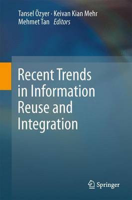 Recent Trends in Information Reuse and Integration(English, Hardcover, unknown)