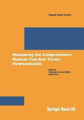 Monitoring the Comprehensive Nuclear-Test-Ban-Treaty: Hydroacoustics  - Hydroacoustics(English, Paperback, unknown)
