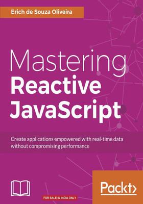 Mastering Reactive JavaScript(English, Electronic book text, Oliveira Erich de Souza)
