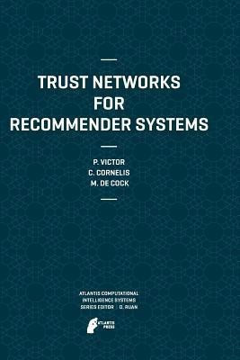 Trust Networks for Recommender Systems(English, Paperback, Victor Patricia)