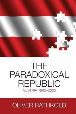 The Paradoxical Republic(English, Hardcover, Rathkolb Oliver)