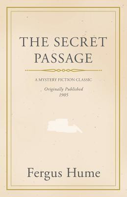 The Secret Passage(English, Paperback, Hume Fergus)