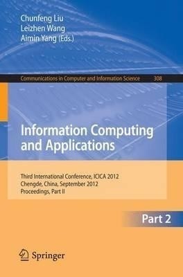 Information Computing and Applications(English, Paperback, unknown)