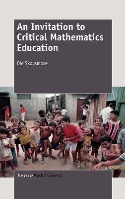 An Invitation to Critical Mathematics Education(English, Hardcover, unknown)