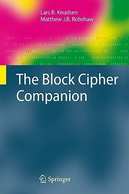 The Block Cipher Companion(English, Hardcover, Knudsen Lars R.)